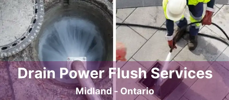  Drain Power Flush Services Midland - Ontario