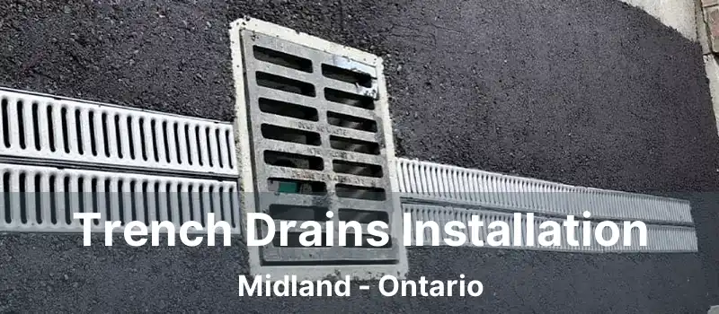  Trench Drains Installation Midland - Ontario